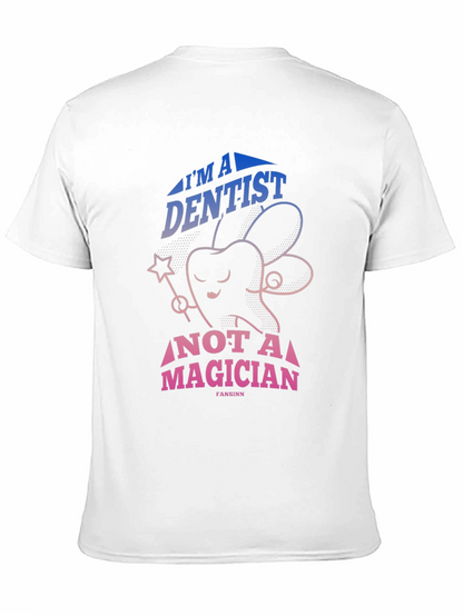 Dentist Not Magician Graphic Tee - Black Cotton T-Shirt