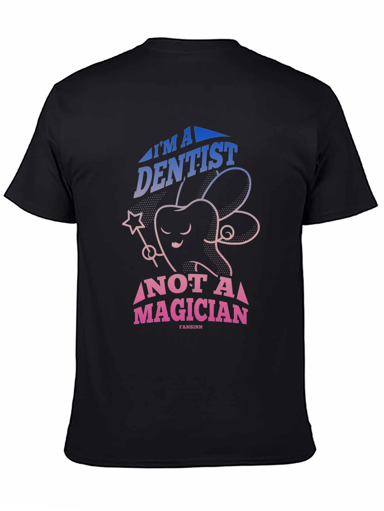 Dentist Not Magician Graphic Tee - Black Cotton T-Shirt