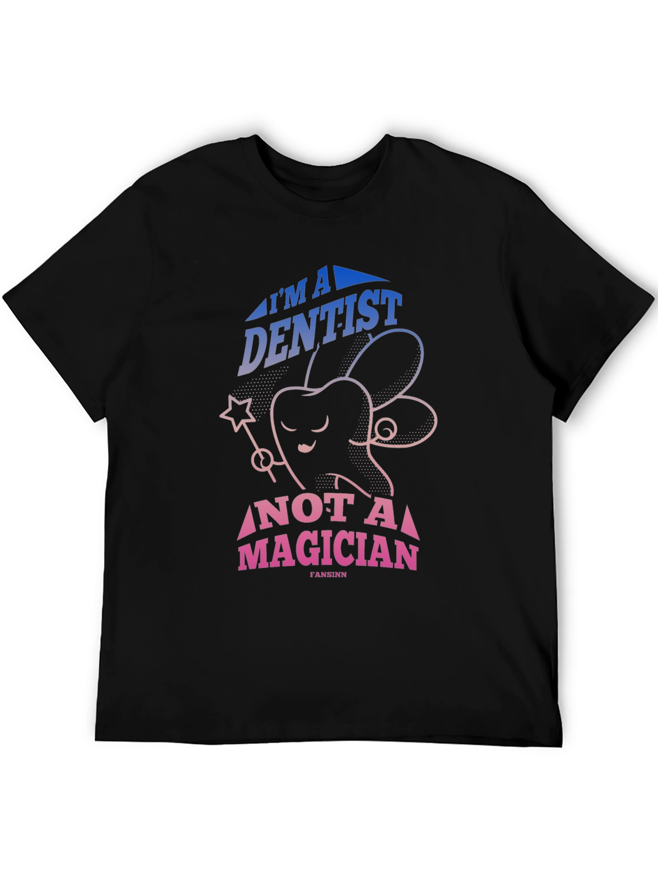 Dentist Not Magician Graphic Tee - Black Cotton T-Shirt