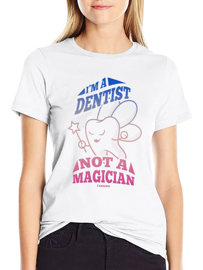 Dentist Not Magician Graphic Tee - Black Cotton T-Shirt