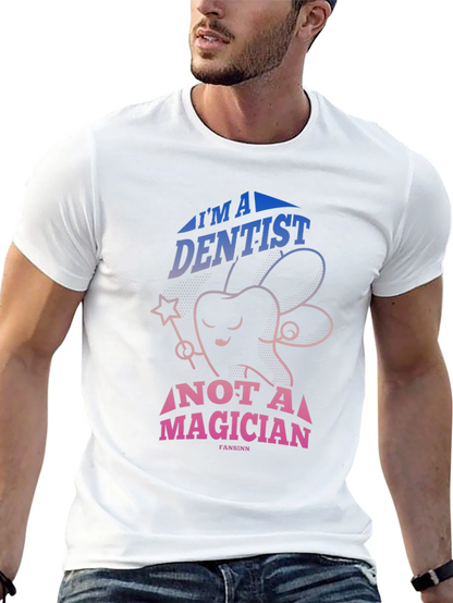 Dentist Not Magician Graphic Tee - Black Cotton T-Shirt