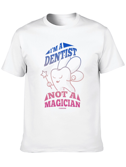 Dentist Not Magician Graphic Tee - Black Cotton T-Shirt