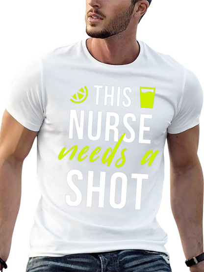 This Nurse Needs A Shot T-Shirt