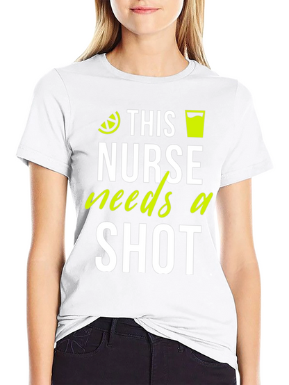 This Nurse Needs A Shot T-Shirt