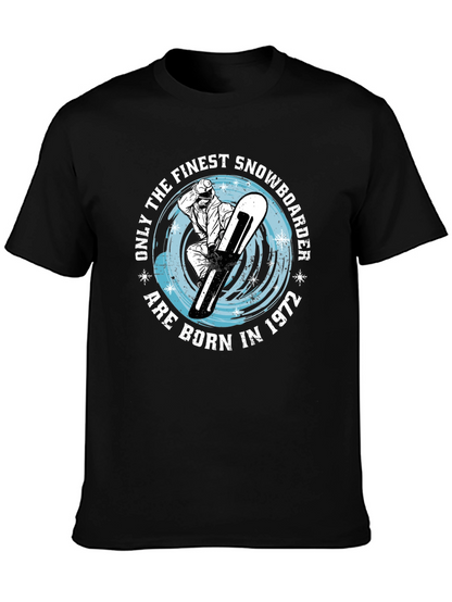 Finest Snowboarder Born in 1972 T-Shirt