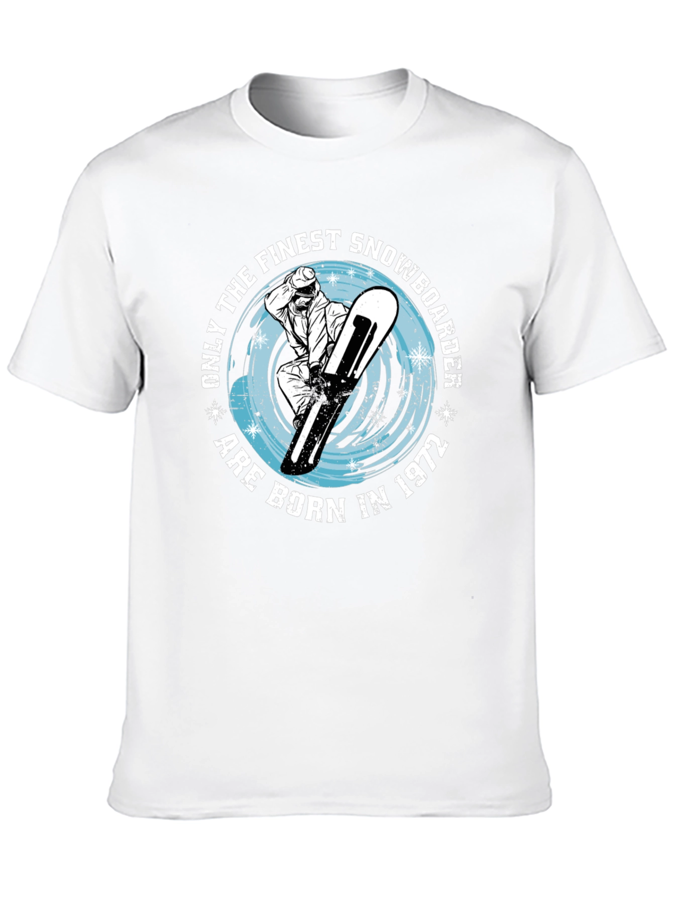 Finest Snowboarder Born in 1972 T-Shirt