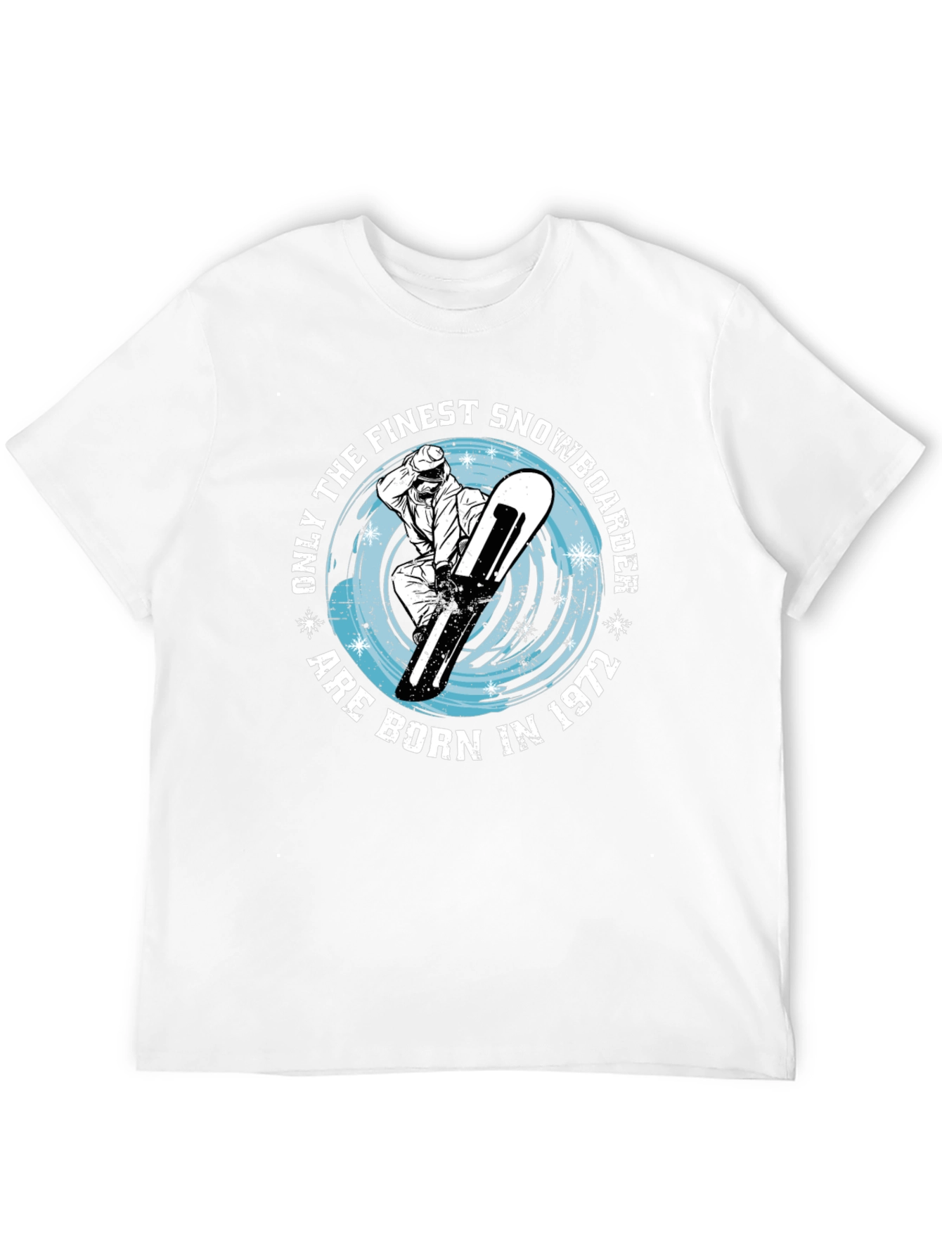 Finest Snowboarder Born in 1972 T-Shirt