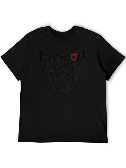 Teamwork Makes the Dream Work T-Shirt