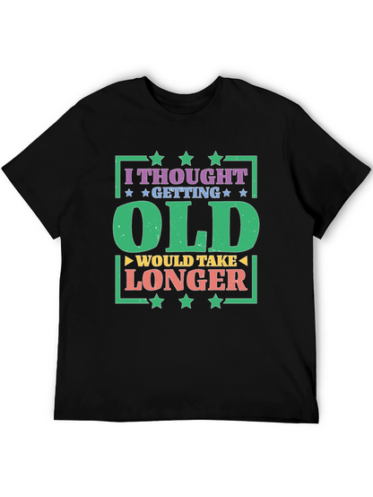 Funny Getting Old T-Shirt