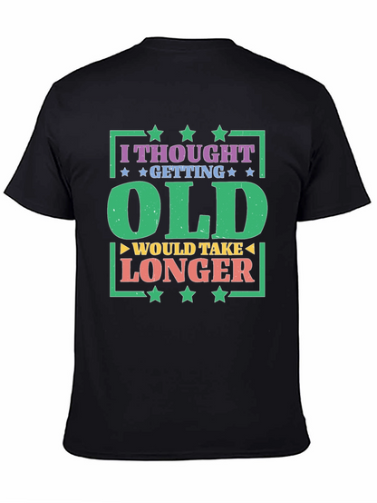 Funny Getting Old T-Shirt
