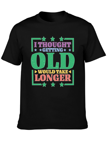 Funny Getting Old T-Shirt