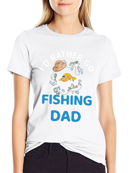 Fishing Dad T-Shirt - Id Rather Go