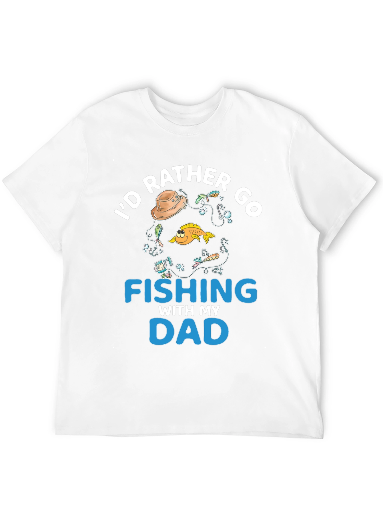 Fishing Dad T-Shirt - Id Rather Go