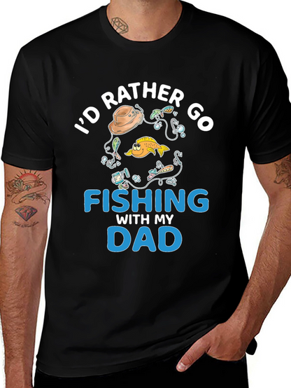 Fishing Dad T-Shirt - Id Rather Go