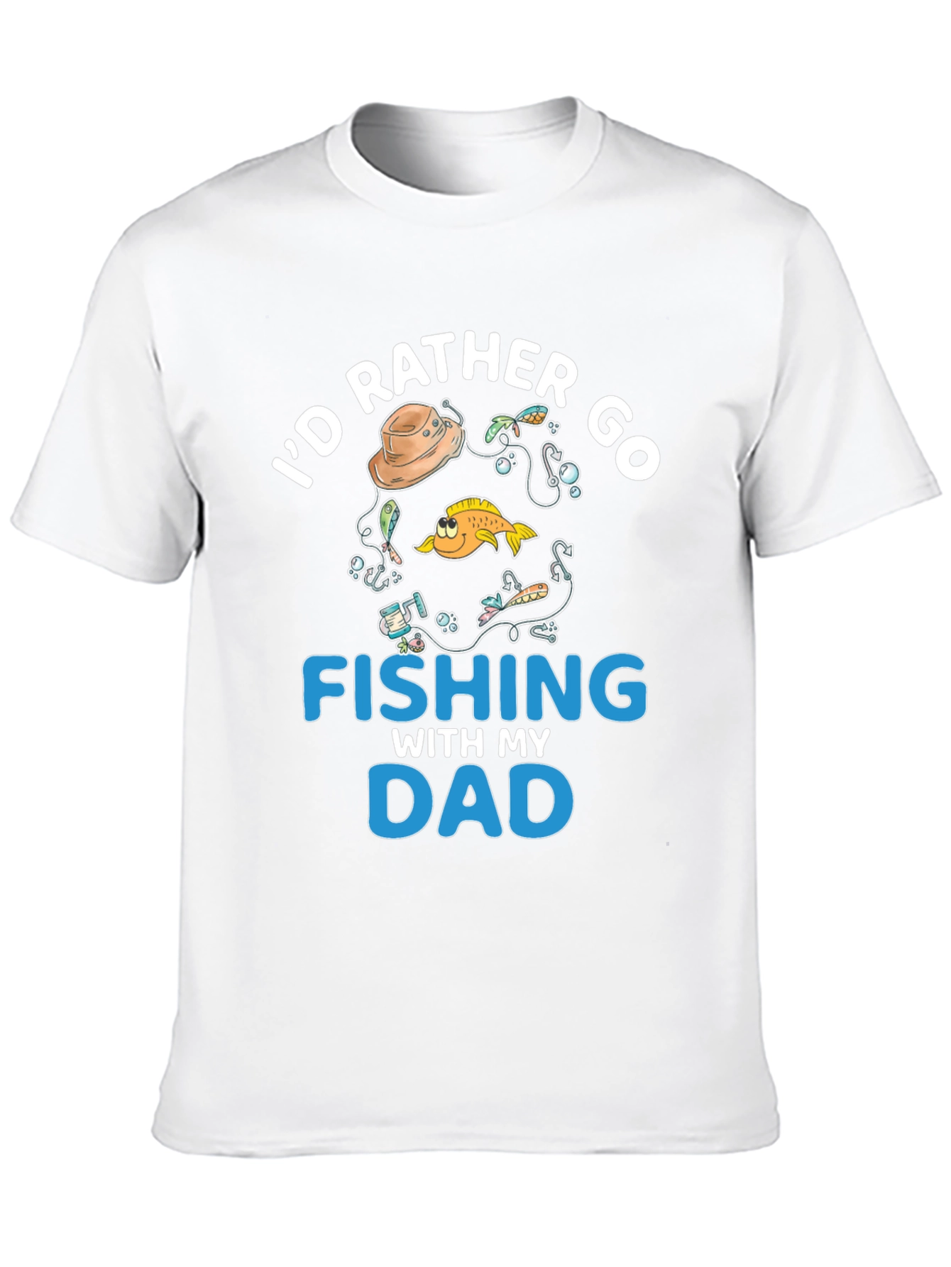 Fishing Dad T-Shirt - Id Rather Go