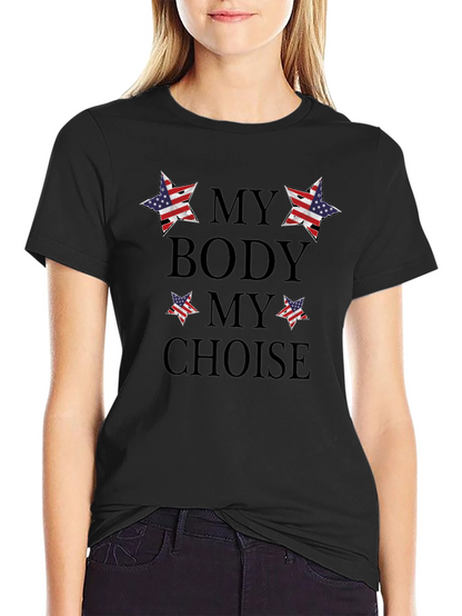 My Body My Choice Patriotic T-Shirt