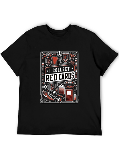 I Collect Red Cards Graphic T-Shirt