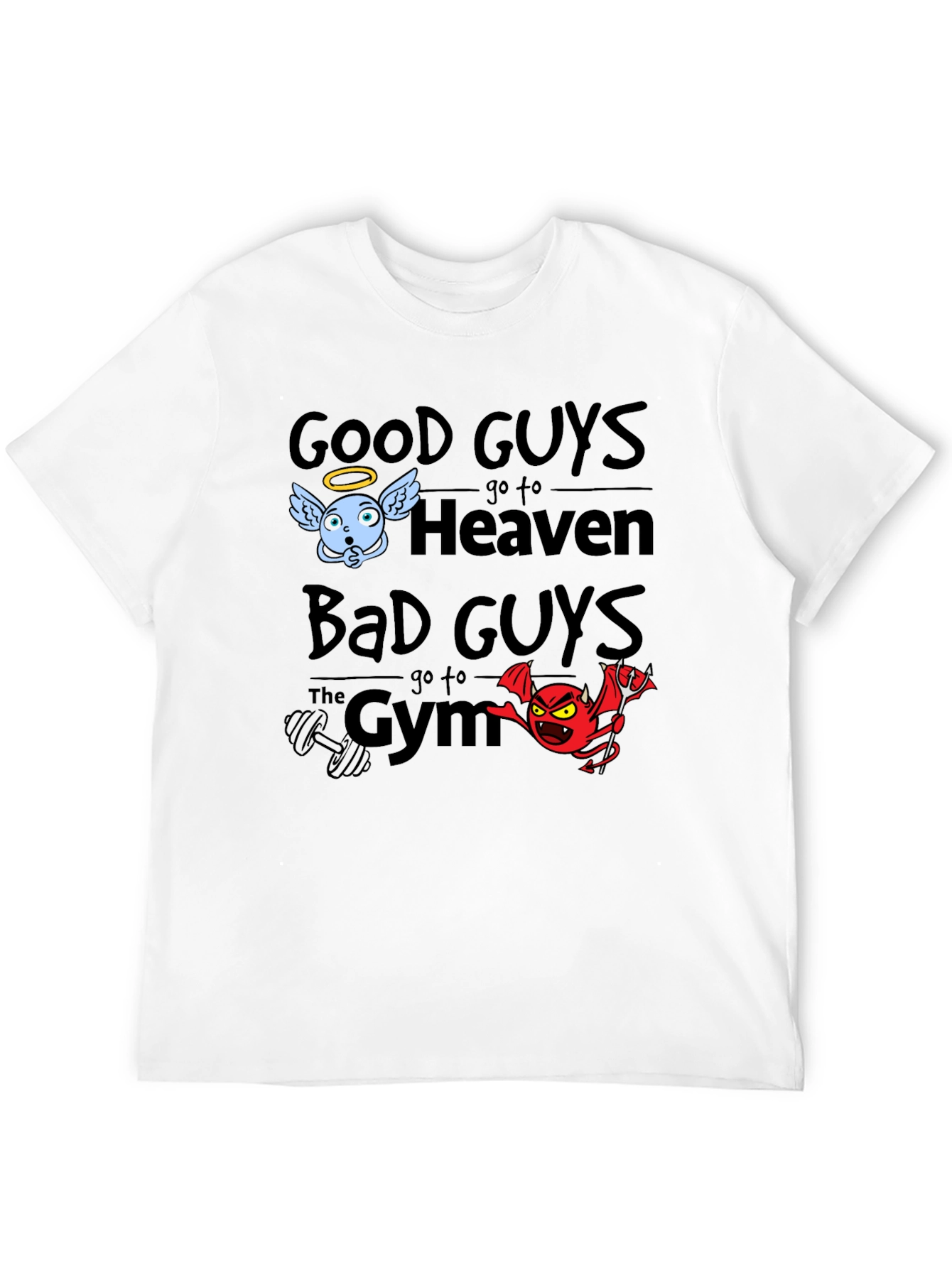 Good Guys Heaven Bad Guys Gym Graphic T-Shirt
