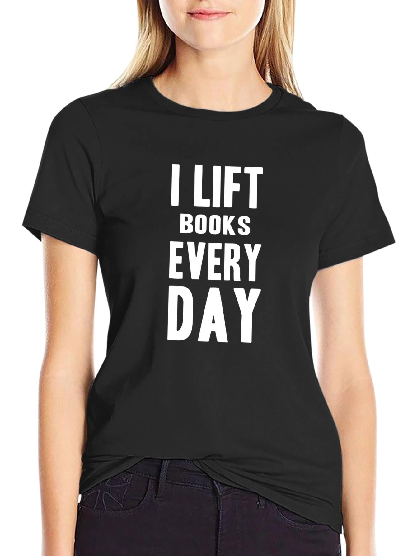 I Lift Books Every Day T-Shirt