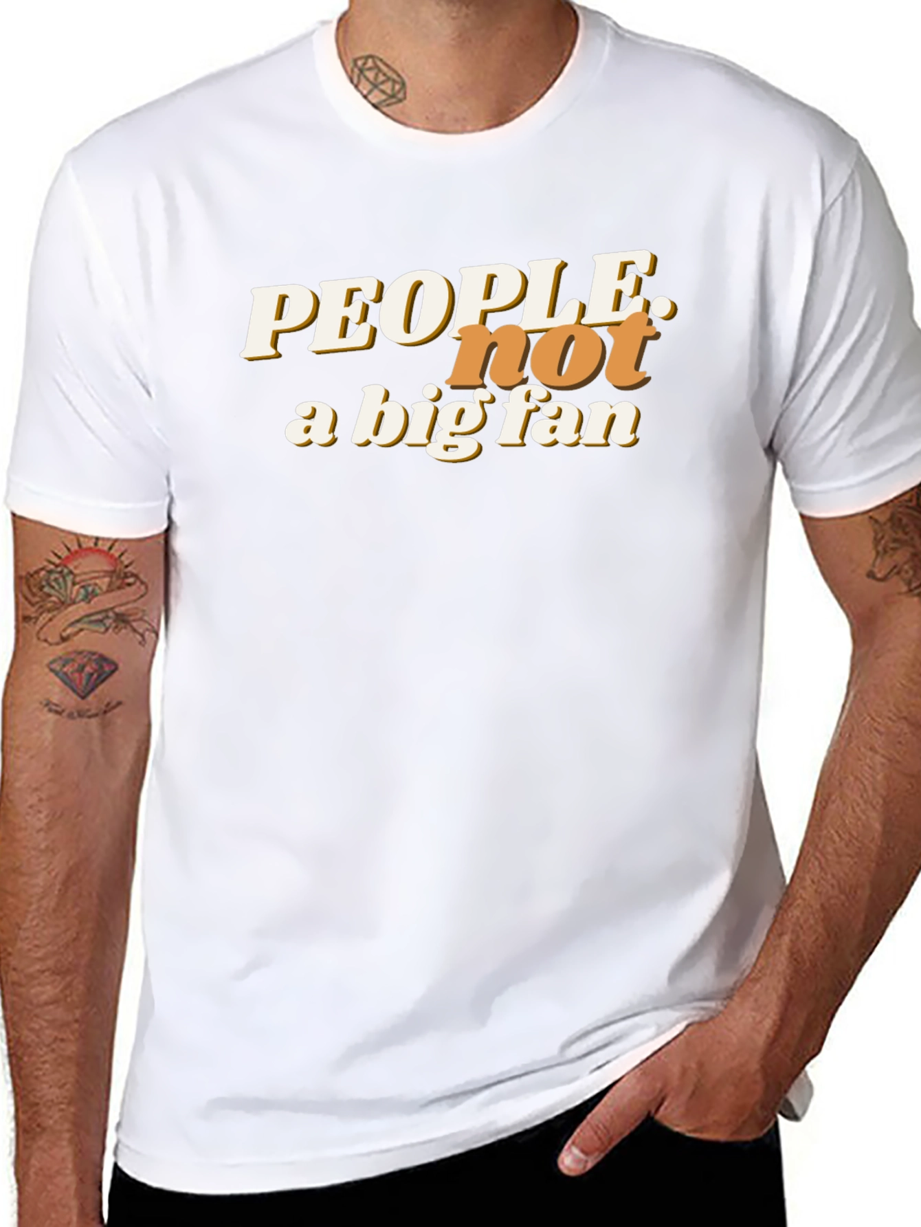 People Not a Big Fan Graphic T-Shirt