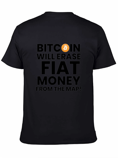 Bitcoin Will Erase Fiat Money T-Shirt