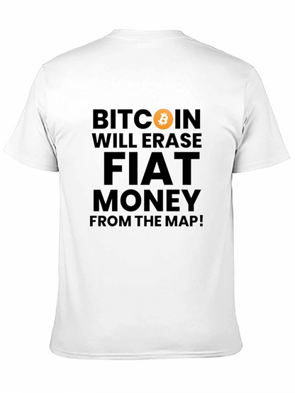 Bitcoin Will Erase Fiat Money T-Shirt
