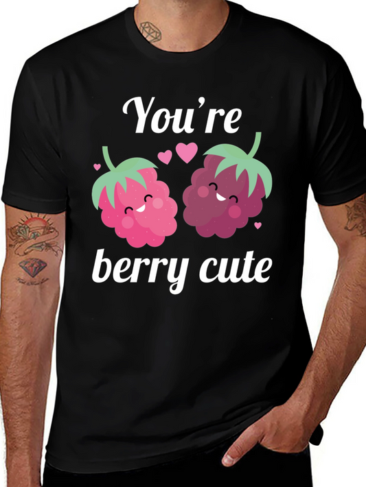 Youre Berry Cute Graphic Tee - Valentines Day Shirt