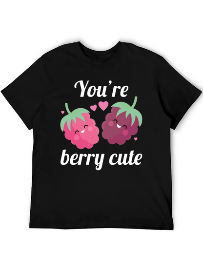Youre Berry Cute Graphic Tee - Valentines Day Shirt