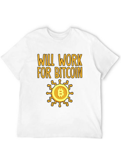 Will Work For Bitcoin Crypto T-Shirt