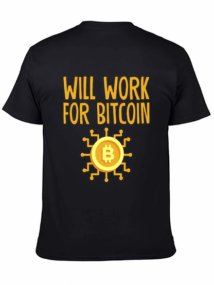 Will Work For Bitcoin Crypto T-Shirt