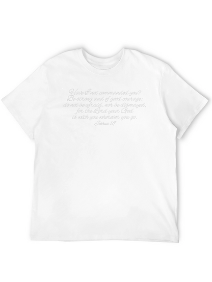 Joshua 1:9 T-Shirt - Be Strong and Courageous Tee