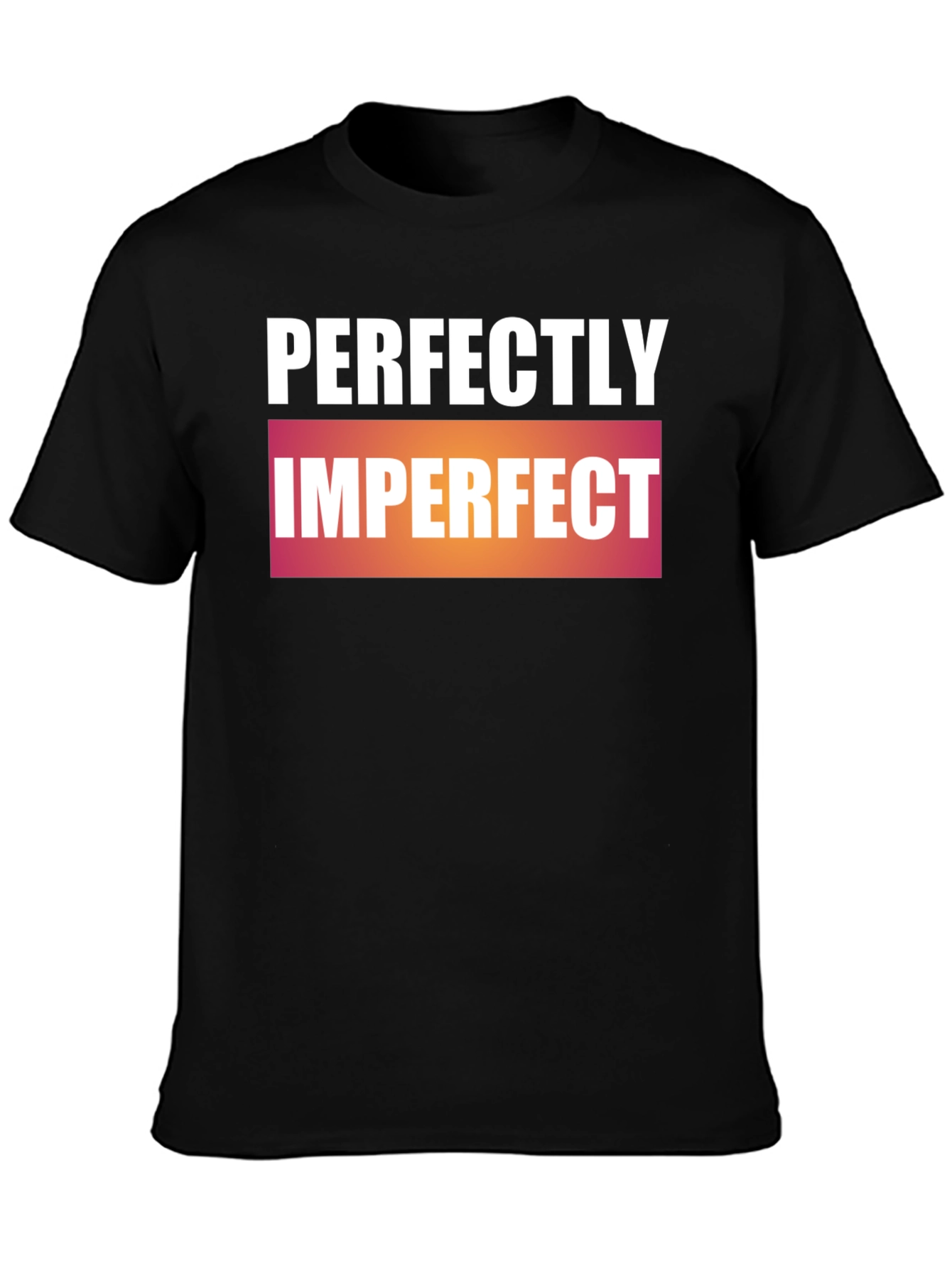 Perfectly Imperfect Graphic Print T-Shirt