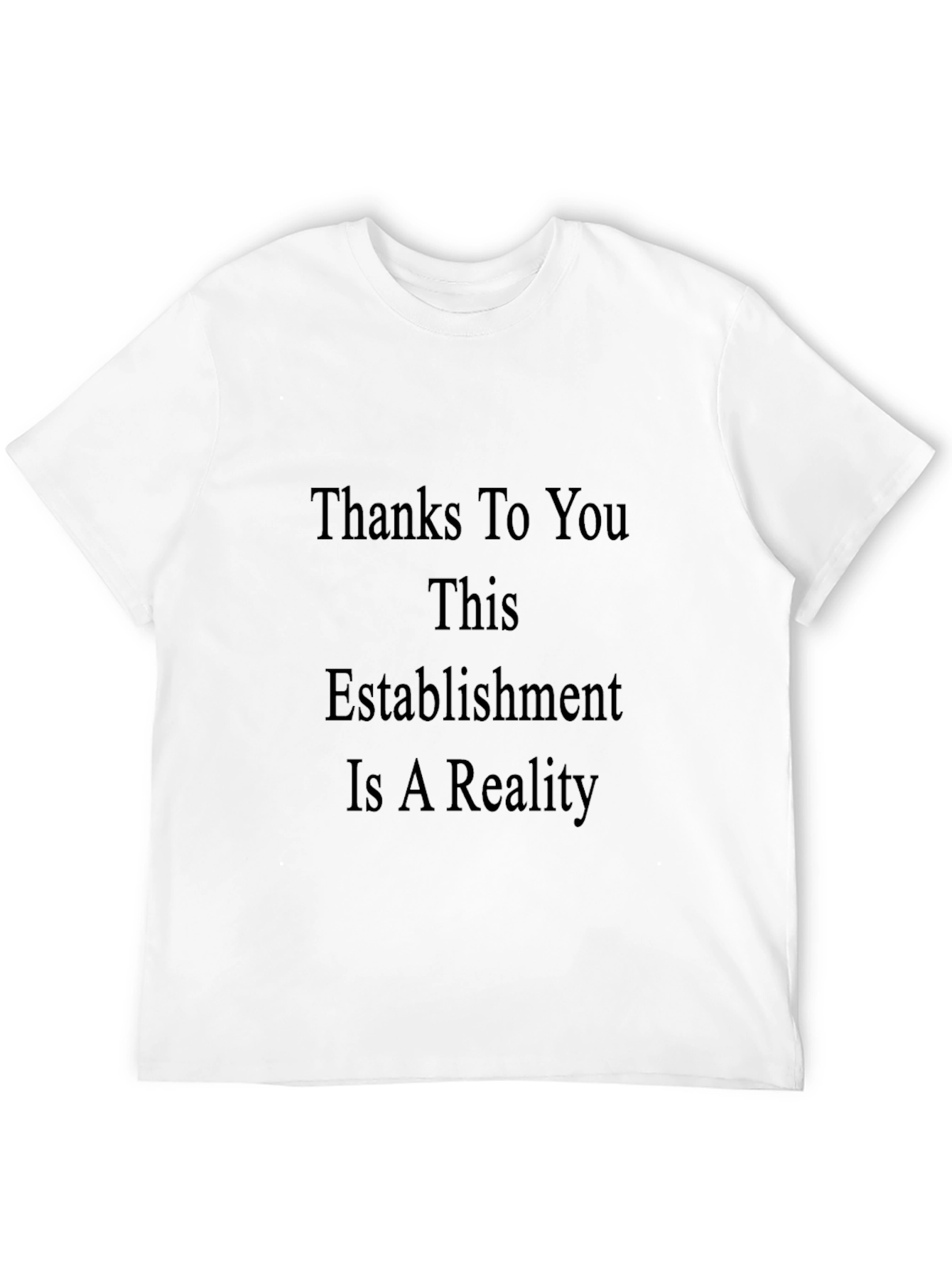 Thanks To You T-Shirt