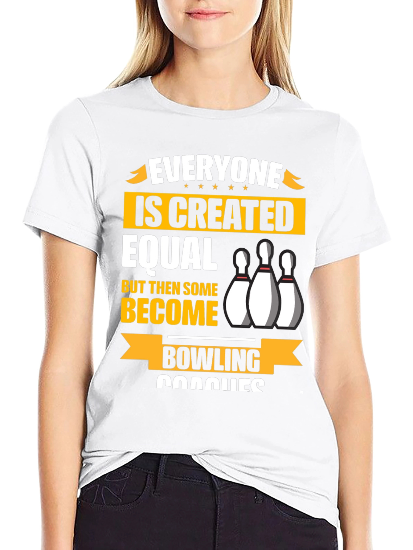 Bowling Coach T-Shirt - Everyone is Created Equal
