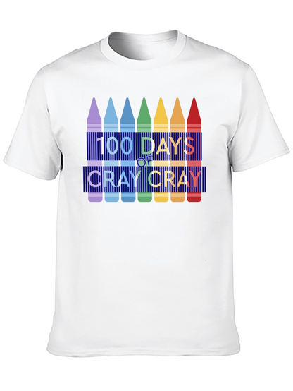100 Days of Cray Cray T-Shirt