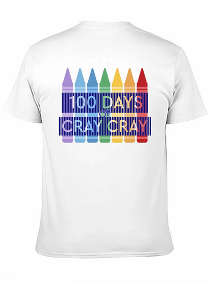 100 Days of Cray Cray T-Shirt