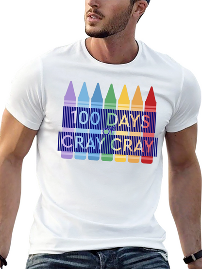 100 Days of Cray Cray T-Shirt