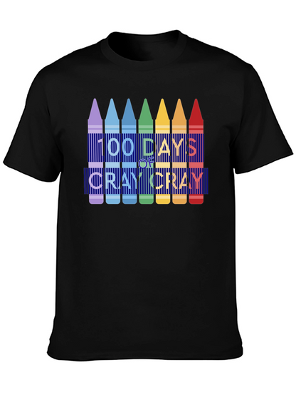 100 Days of Cray Cray T-Shirt