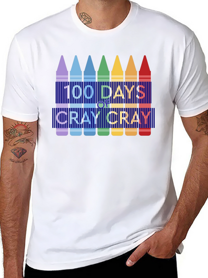 100 Days of Cray Cray T-Shirt