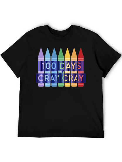 100 Days of Cray Cray T-Shirt