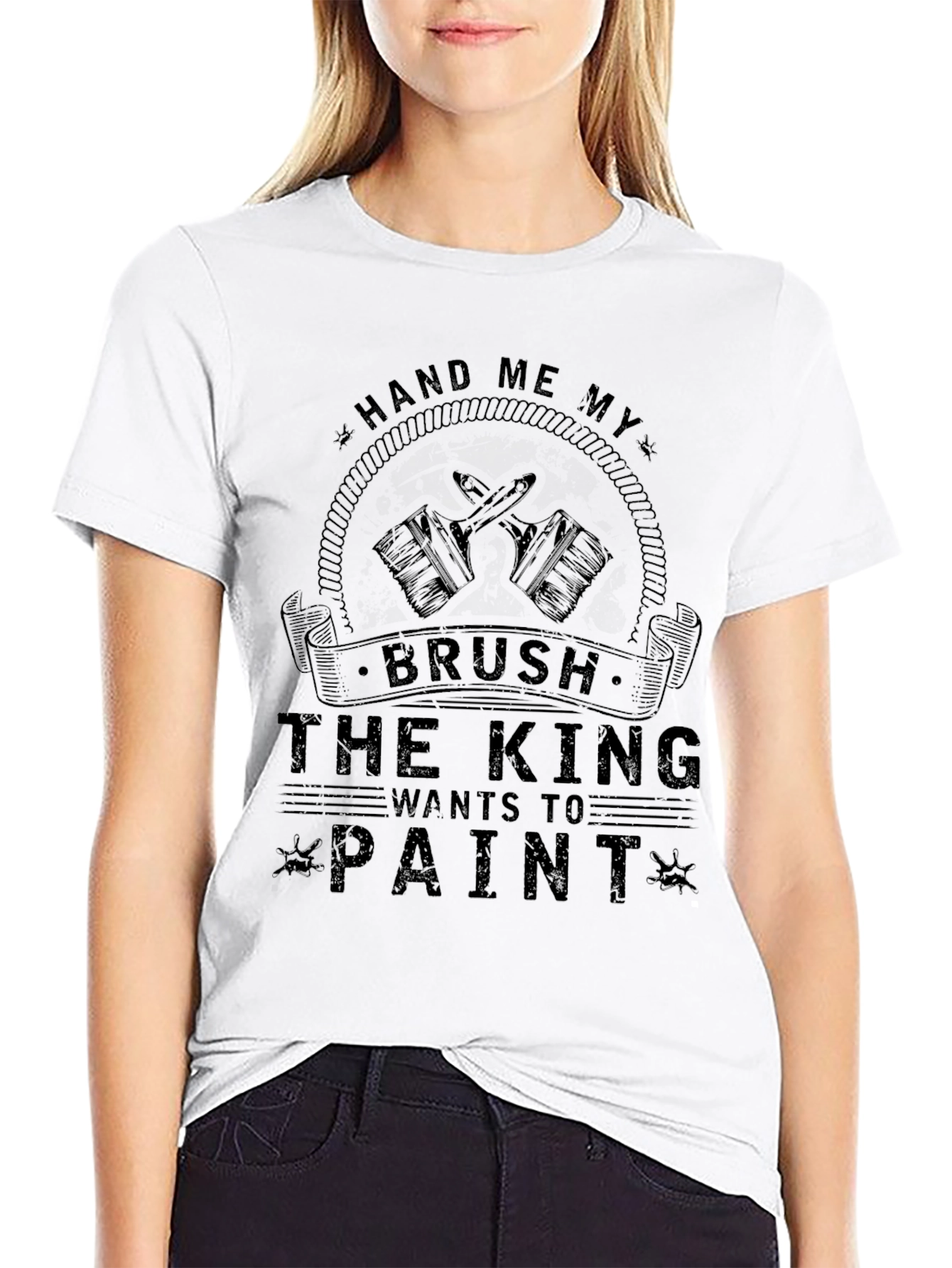 Hand Me My Brush King Wants to Paint T-Shirt