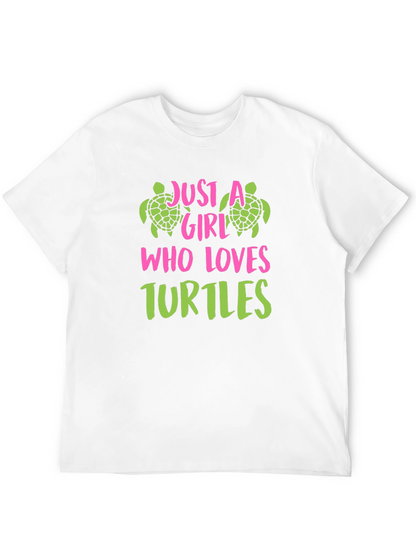 Just A Girl Who Loves Turtles Graphic T-Shirt