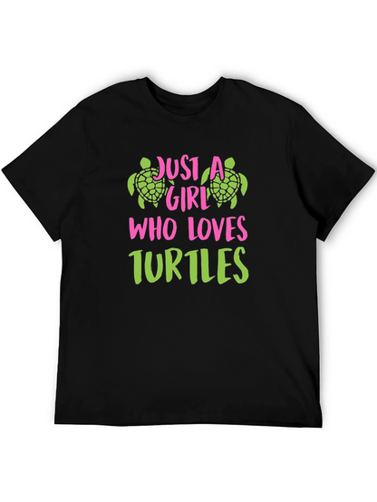Just A Girl Who Loves Turtles Graphic T-Shirt
