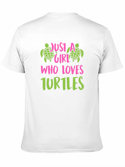 Just A Girl Who Loves Turtles Graphic T-Shirt