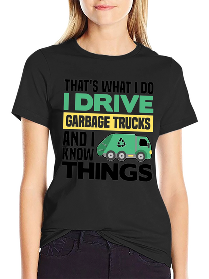 I Drive Garbage Trucks Mens T-Shirt