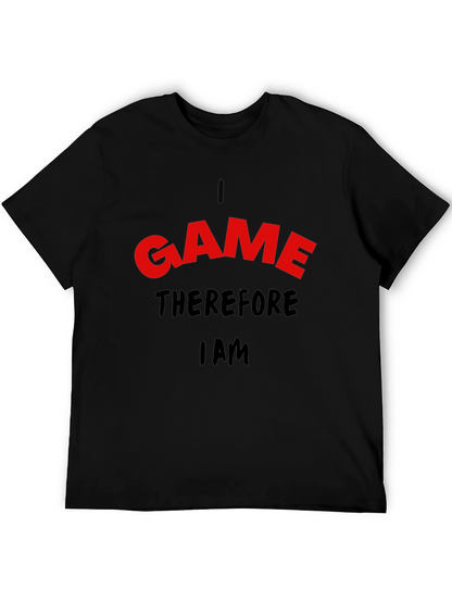 I Game Therefore I Am Black T-Shirt