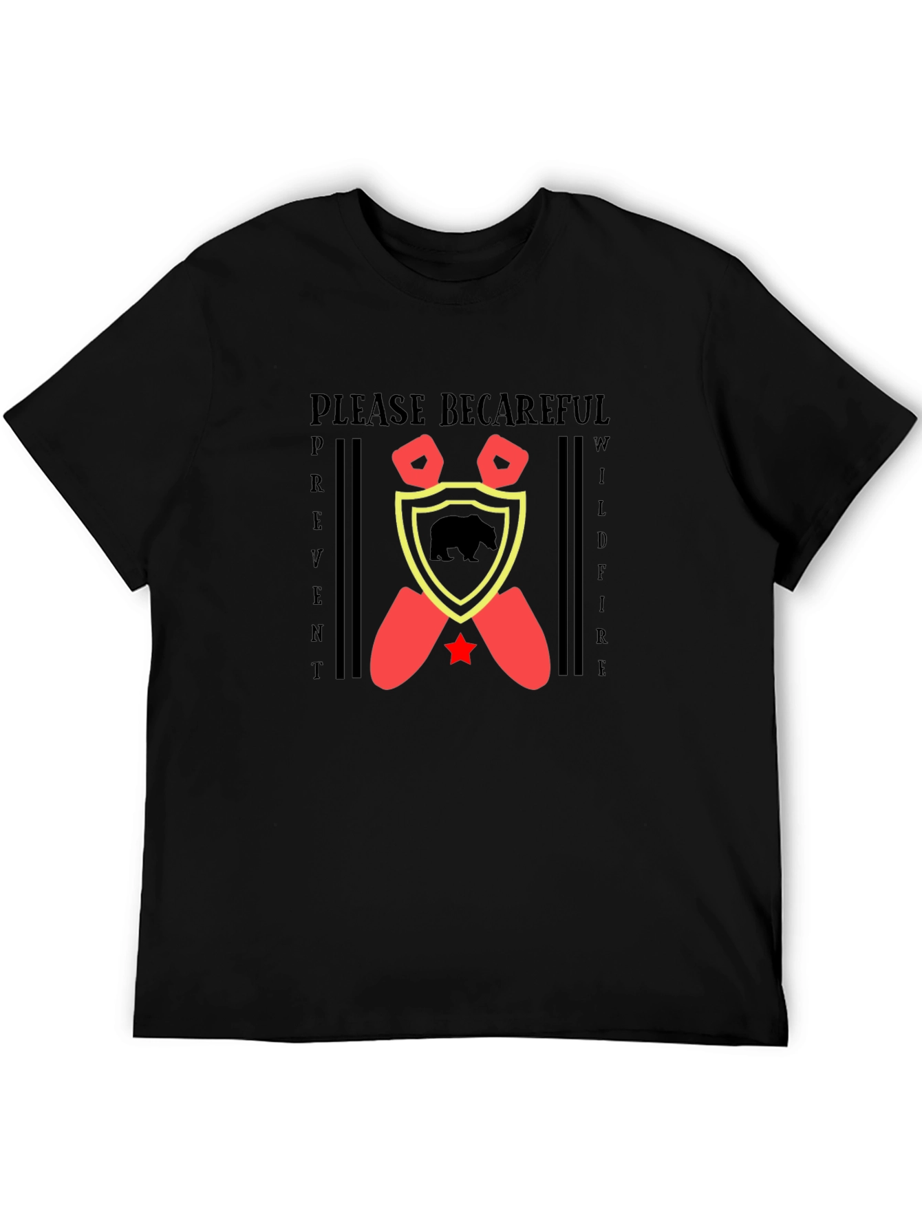 Please Becareful T-Shirt Wildfire Prevention Tee