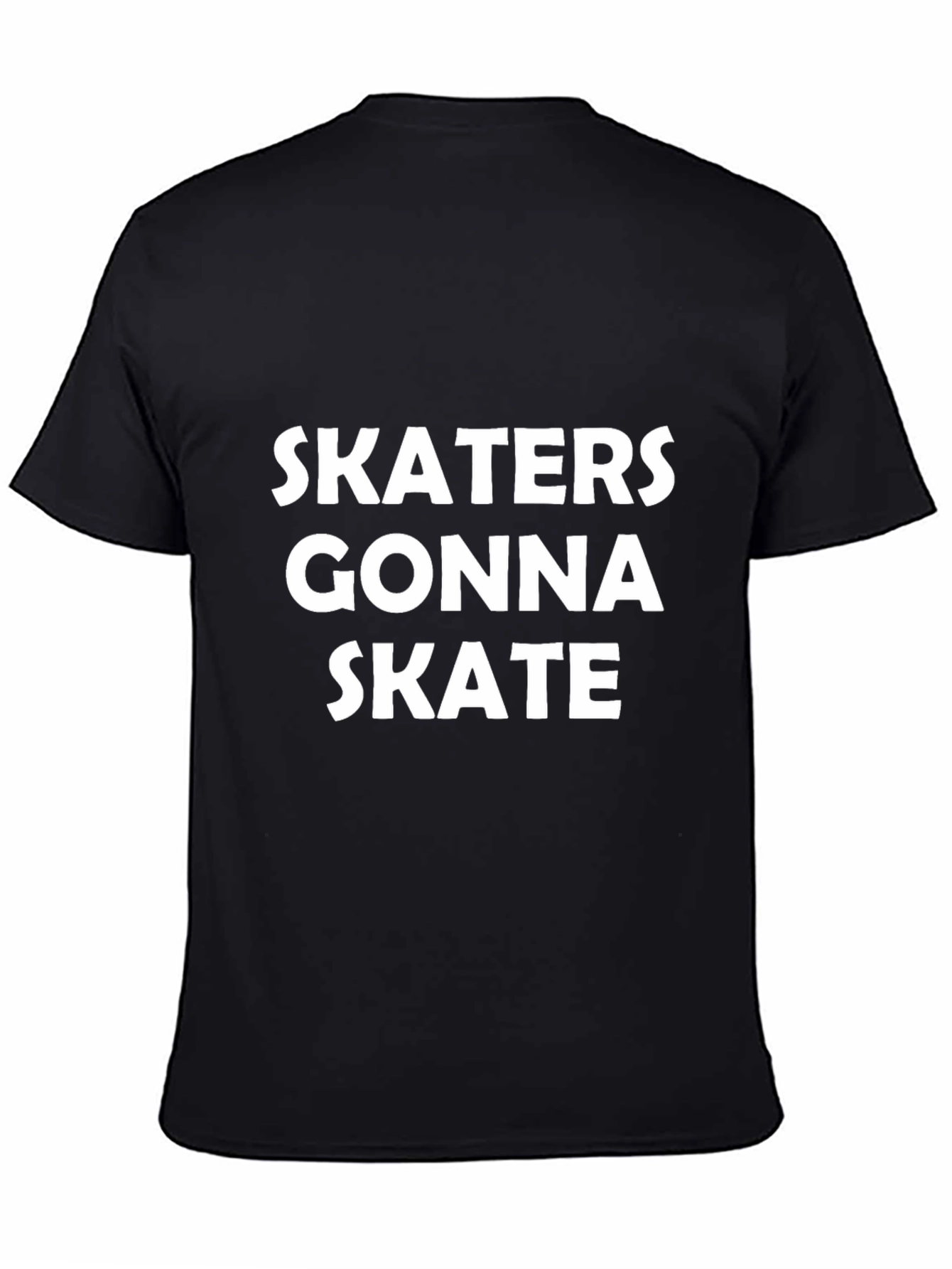 Skaters Gonna Skate Graphic Tee - Classic Black T-Shirt