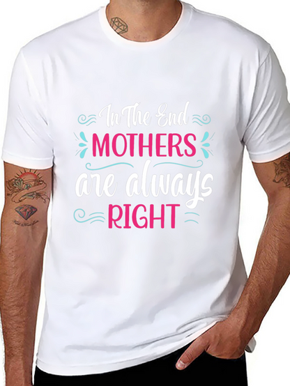 Mothers Are Always Right Black T-Shirt