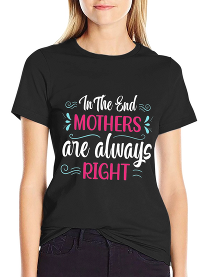 Mothers Are Always Right Black T-Shirt